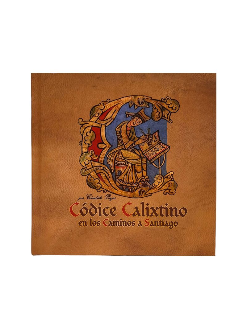Portada del libro "Códice Calixtino en los Caminos de Santiago" por Cándido Pazos.